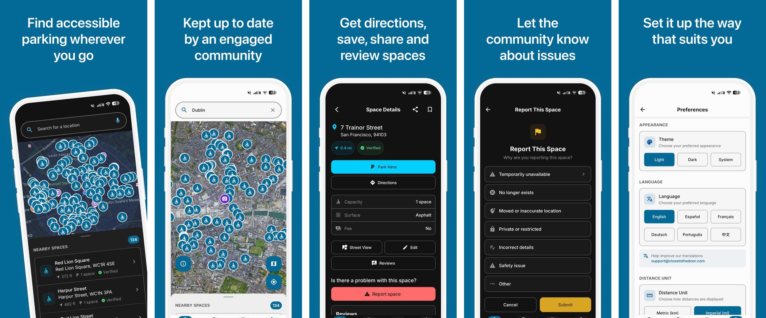 Five phone screens from the app's store listing: a map of London with accessible spaces marked and a list of the nearest; a satellite map of Dublin; a space's details with Park here, Directions, capacity, surface and fee; the Report this space form with reasons such as temporarily unavailable or safety issue; and the preferences screen for theme, language and distance unit.